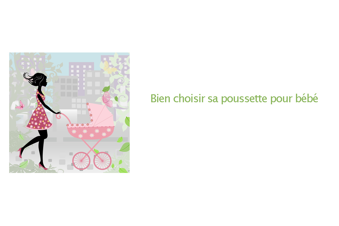 bien choisir sa poussette pour bebe